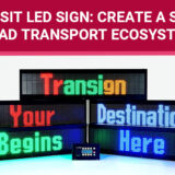 Transit Led Sign